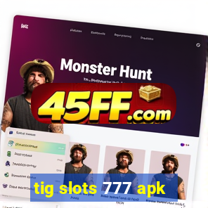 tig slots 777 apk